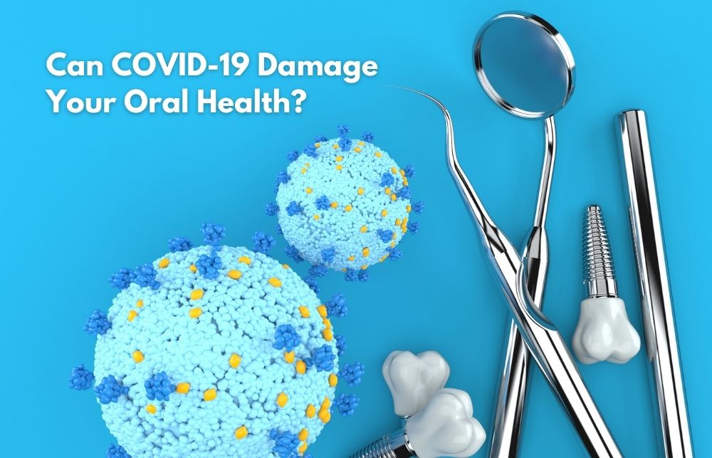 Can COVID-19 Damage Your Oral Health? Image